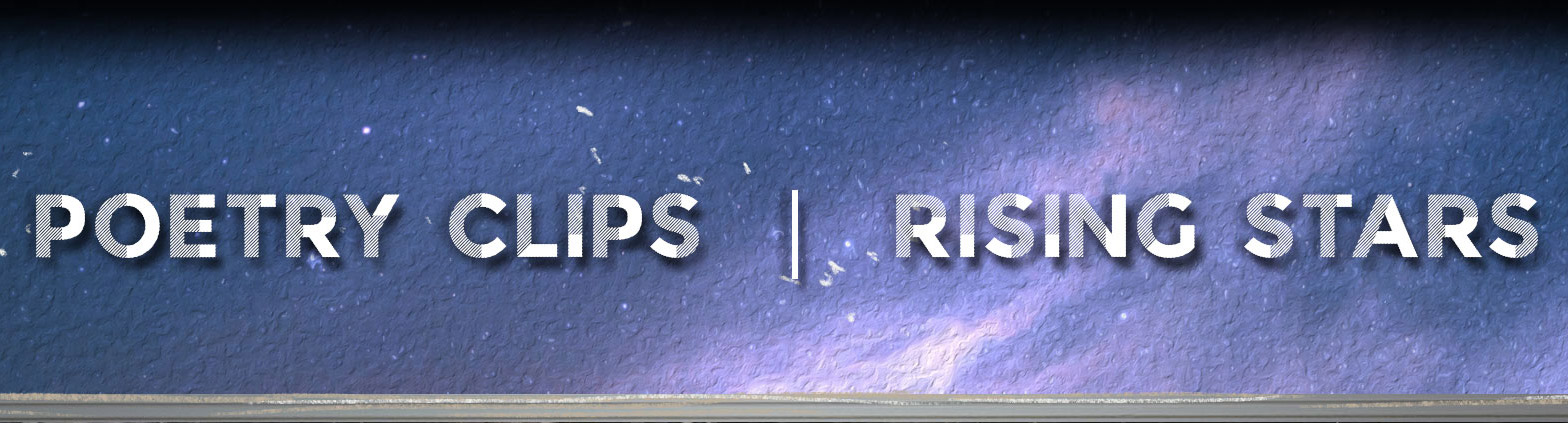 PoetryClips | Rising Stars